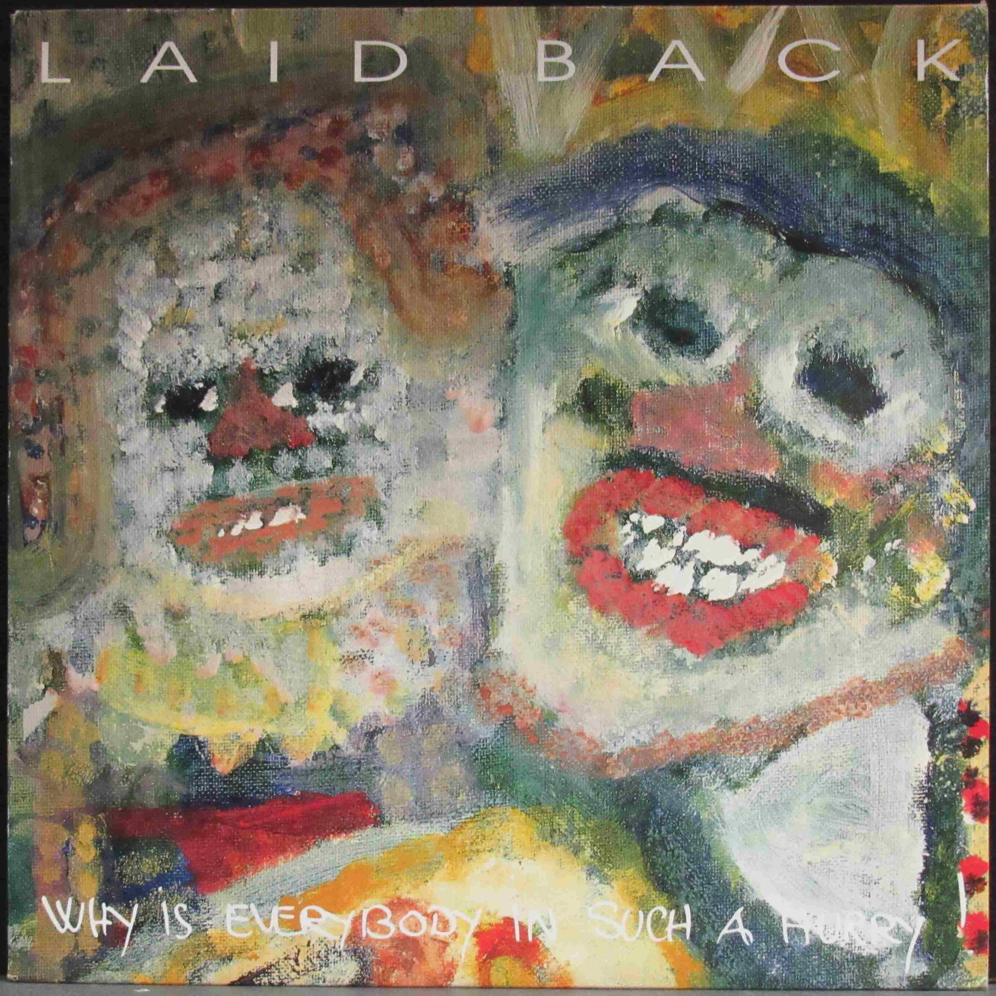 Everybody were happy. Laid back why is Everybody in such a hurry 1993. Laid back album why is Everybody in such a hurry обложка. Laid back обложка. Laid back discography.