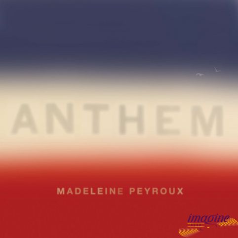 Anthem Peyroux Madeleine