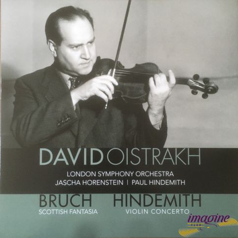 Bruch - Scottish Fantasia/Hindemith - Violin Concerto Oistrakh David