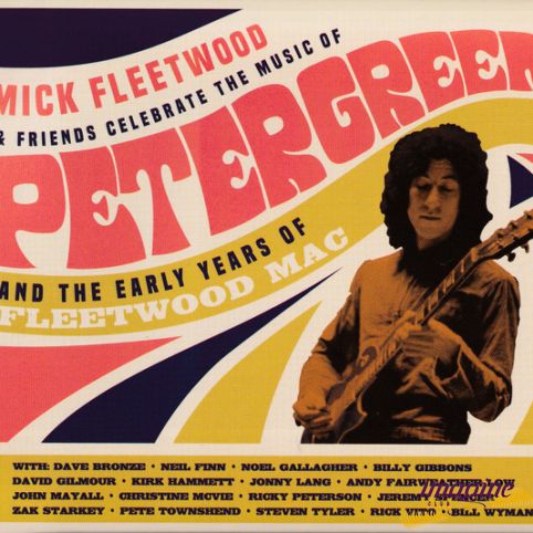 Celebrate The Music Of Peter Green And The Early Years Of Fleetwood Mac Fleetwood Mick