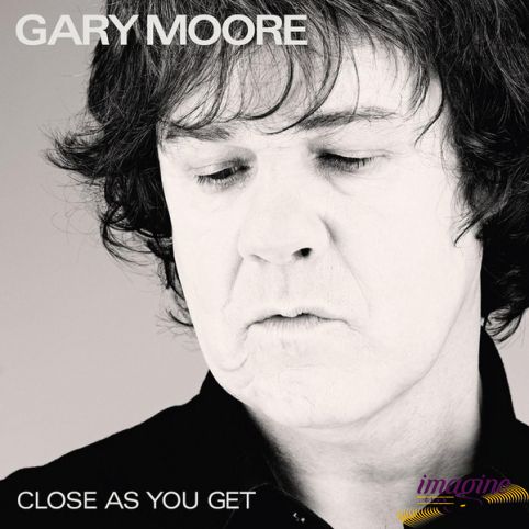 Close As You Get Moore Gary