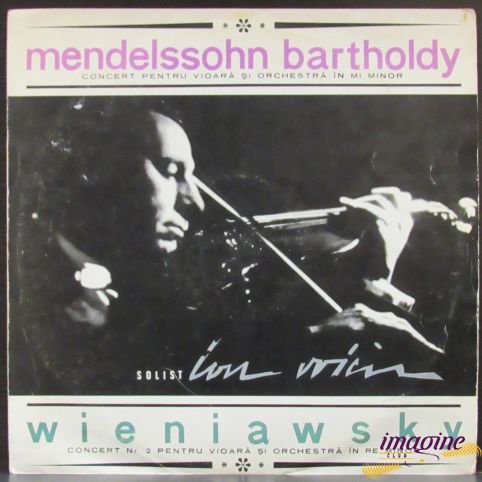 Concert Pentru Vioara/Concert 2 Mendelssohn-Bartholdy F./Wieniawsky H.