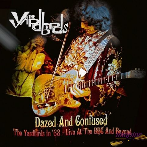 Dazed And Confused - In '68 - Live At The BBC And Beyond Yardbirds