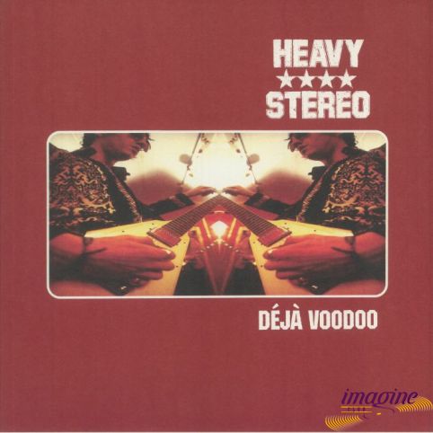 Deja Voodoo Heavy Stereo