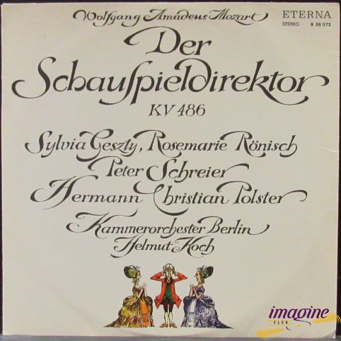 Der Schauspieldirektor KV 486 Mozart Wolfgang Amadeus