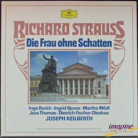 Die Frau Ohne Schatten Strauss Richard