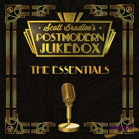 Essentials Bradlee Scott Postmodern Jukebox