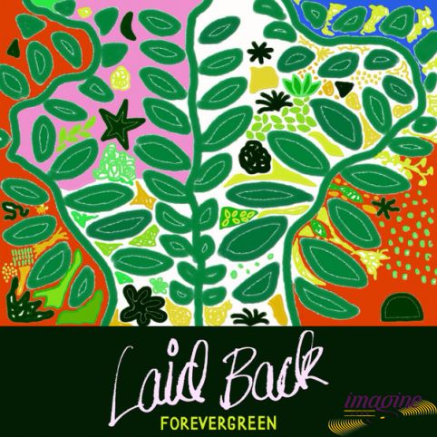 Forevergreen Laid Back