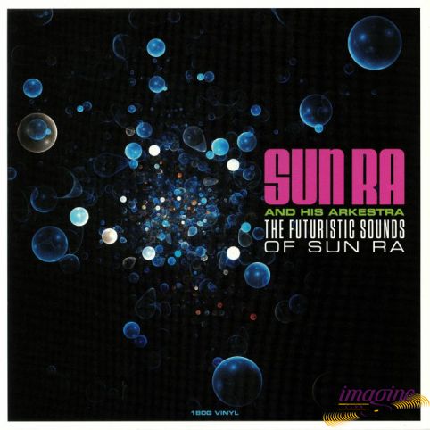 Futuristic Sounds Of Sun Ra Sun Ra