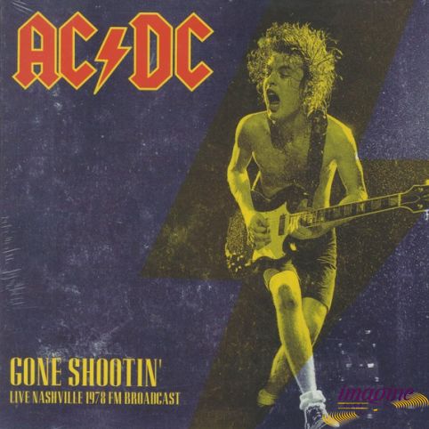 Gone Shootin' Live Nashville 1978 FM Broadcast Ac/Dc