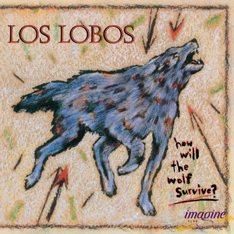 How Will The Wolf Survive  Los Lobos