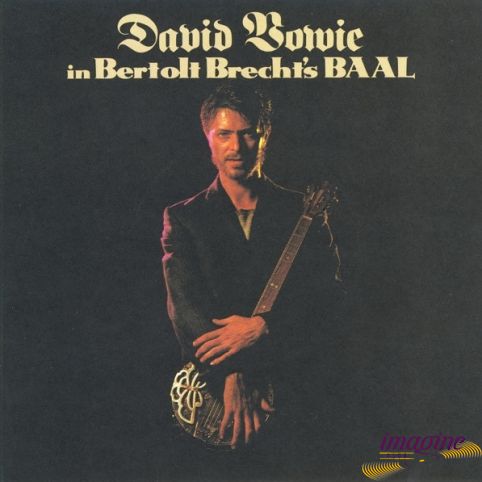 In Bertolt Brecht's BAAL Bowie David