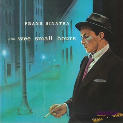 In The Wee Small Hours Sinatra Frank