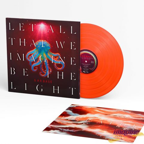 Let All That We Imagine Be The Light - Neon Orange Garbage