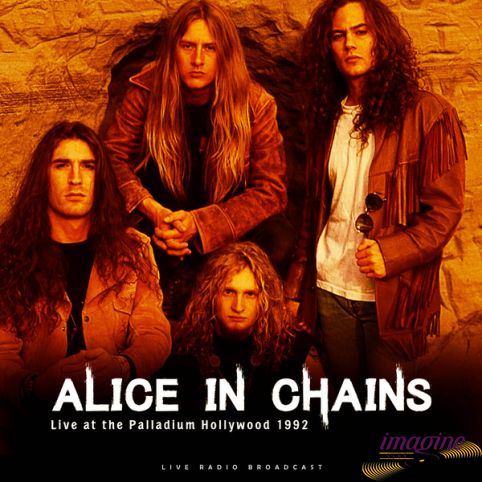 Live At The Palladium Hollywood 1992 Alice In Chains