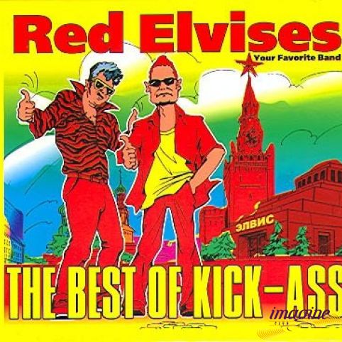 Live In Moscow & Best Of Kick-Ass Red Elvises