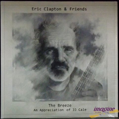Breeze An Appreciation Of JJ Cale Clapton Eric