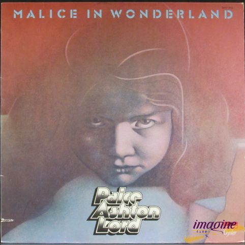Malice In Wonderland Paice/Ashton/Lord