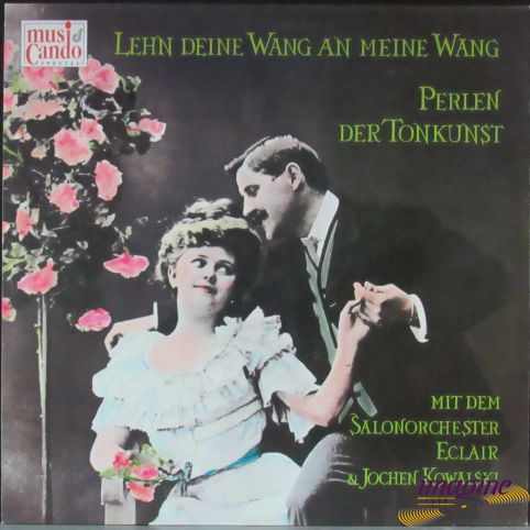 Lehn deine Wang an meine Wang - Perlen der Tonkunst Kowalski Jochen