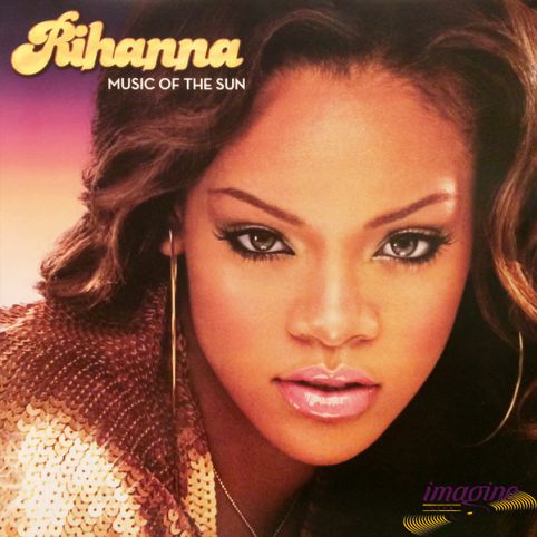 Music Of The Sun Rihanna