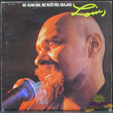 Ne Kuni Me, Ne Ruzi Me, Majko Louis