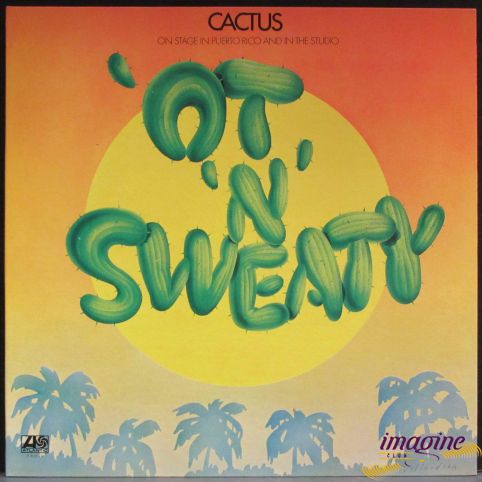 Ot 'N' Sweaty Cactus
