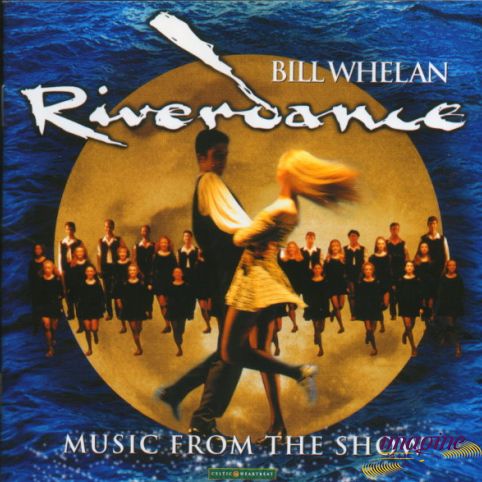 Riverdance: Music From The Show Whelan Bill