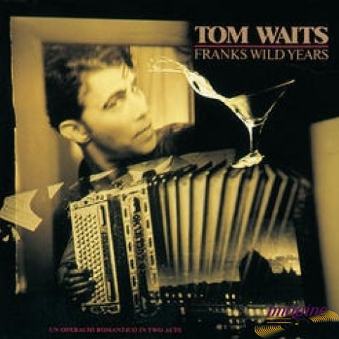Franks Wild Years Waits Tom
