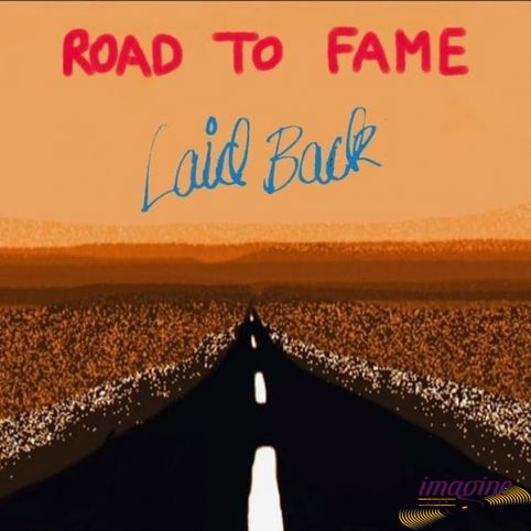 Road To Fame Laid Back
