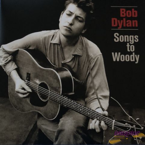 Songs To Woody Dylan Bob