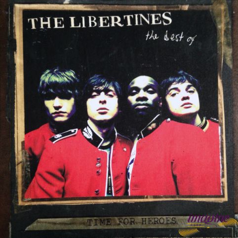 Time For Heroes - Best Of Libertines