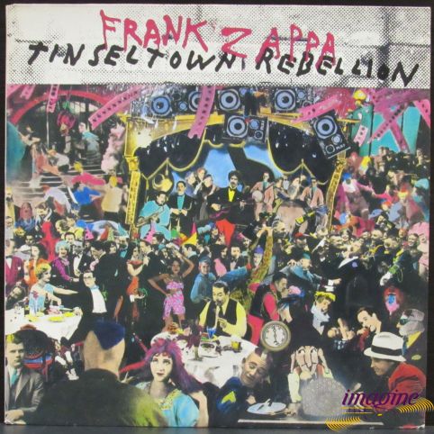 Tinseltown Rebellion Zappa Frank