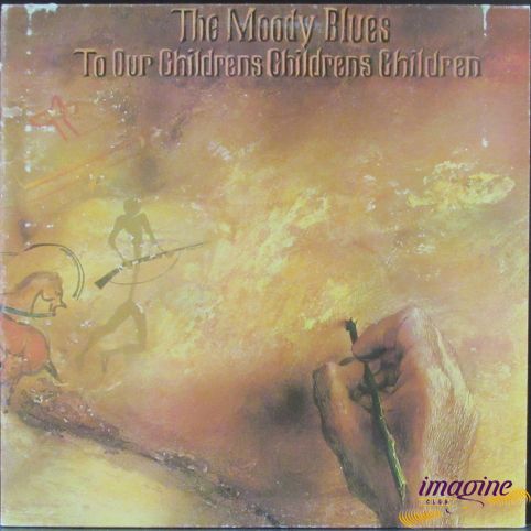To Our Children's Children's Children's Moody Blues