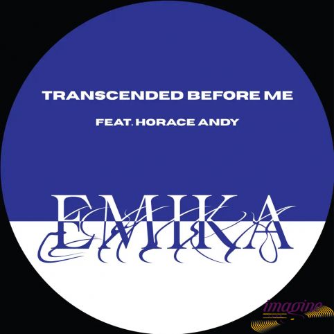 Transcended Before Me Emika