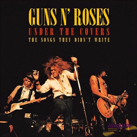 Under The Covers - Songs They Didn't Write Guns N' Roses