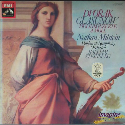 Violinkonzerte A-moll Dvorak Antonin/Glasunow Alexander/Milstein Nathan