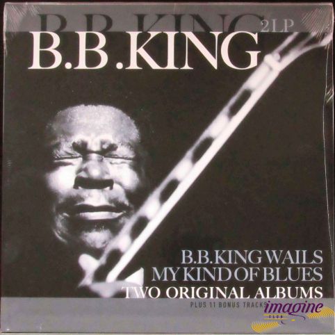 Wails/My Kind Of Blues King B.B.
