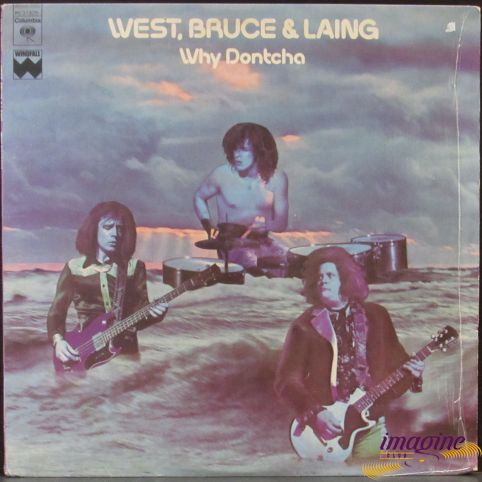 Why Dontcha West Bruce & Laing