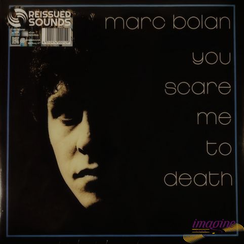 You Scare Me To Death - Clear Bolan Marc