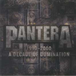 1990-2000: A Decade Of Domination Pantera