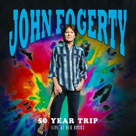 50 Year Trip Live At Red Rocks Fogerty John