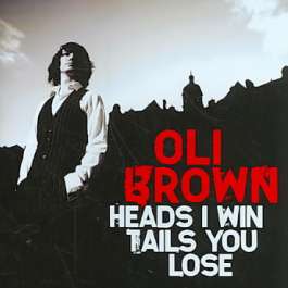 Heads I Win Tails You Lose Brown Oli