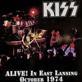 Alive! In East Lansing October 1974 Kiss