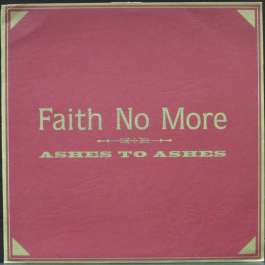 Ashes To Ashes Faith No More