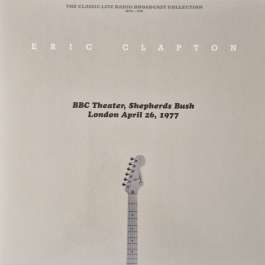 BBC Theatre, Shepherds Bush London April, 26.1977 - Splatter Clapton Eric