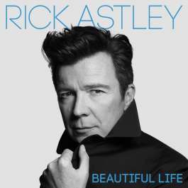 Beautiful Life Astley Rick