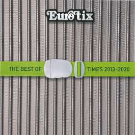 Best Of Times 2013-2020 Eurotix