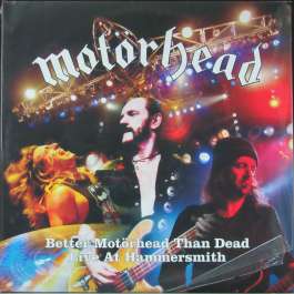 Better Motorhead Than Dead Motorhead