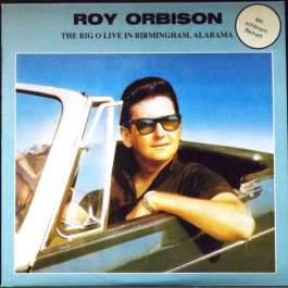 Big O Live In Birmingham Alabama Orbison Roy