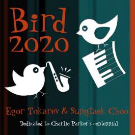 Bird 2020 Tokarev Egor & Choo Sungtaek